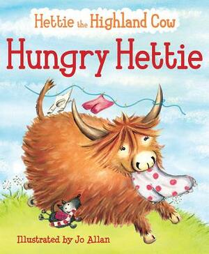 Hungry Hettie: The Highland Cow Who Won't Stop Eating! by 