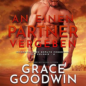 An einen Partner vergeben by Grace Goodwin