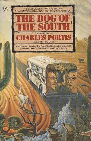 Dog of the South,the by Charles Portis, Charles Portis