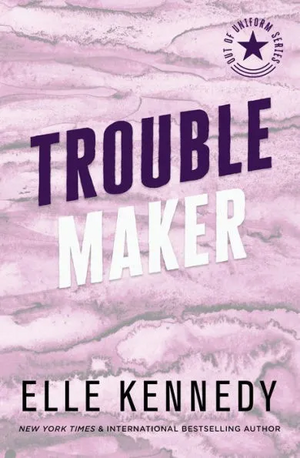 Trouble Maker by Elle Kennedy