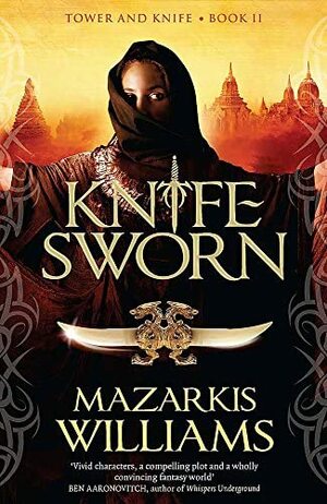 Knife-Sworn by Mazarkis Williams