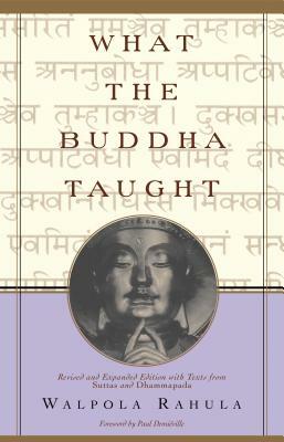 What The Buddha Taught by Paul Demiéville, Walpola Rahula