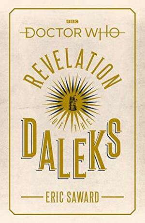 Doctor Who: Revelation of the Daleks by Eric Saward