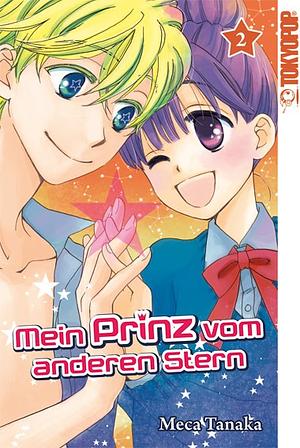 Mein Prinz vom anderen Stern, Band 02 by Meca Tanaka