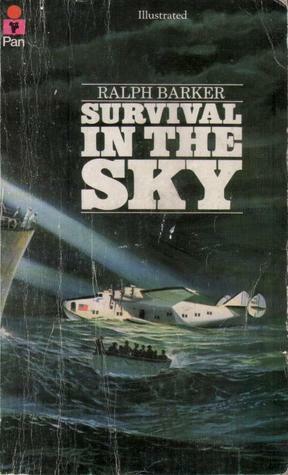 Survival in the Sky by Ralph Barker