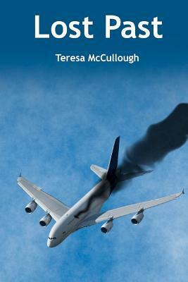 Lost Past by Zachary McCullough, Teresa McCullough