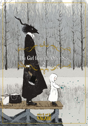 The Girl From the Other Side: Siúil, a Rún, Vol. 2 by Nagabe