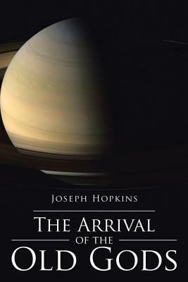 The Arrival of the Old Gods by Joseph Hopkins