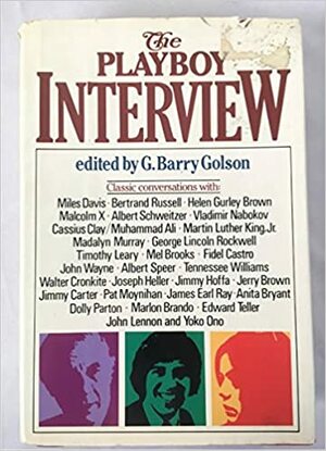 The Playboy Interview by Barry G. Golson, G. Barry Golson