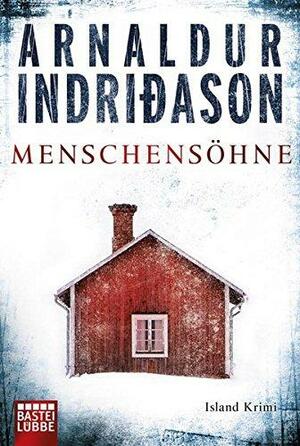 Menschensöhne by Arnaldur Indriðason