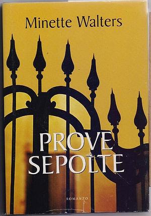 Prove sepolte by Minette Walters