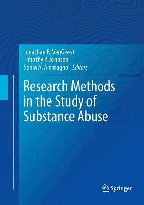 Research Methods in the Study of Substance Abuse by 