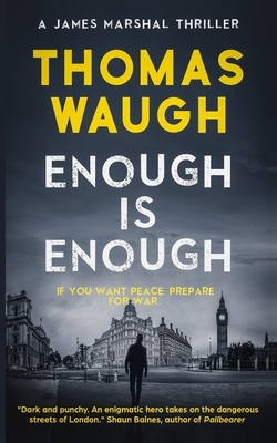 Enough is Enough by Thomas Waugh