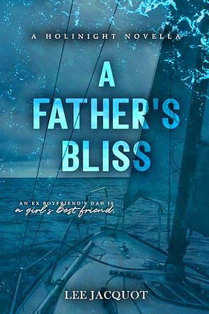 A Father's Bliss by Lee Jacquot