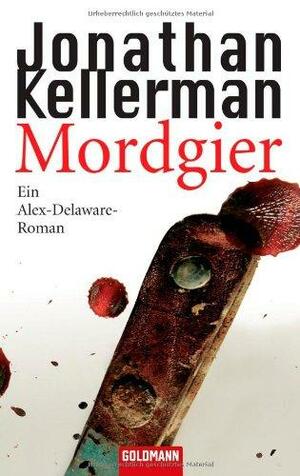 Mordgier by Jonathan Kellerman