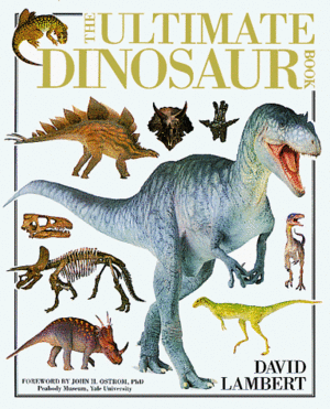 The Ultimate Dinosaur Book by David Lambert