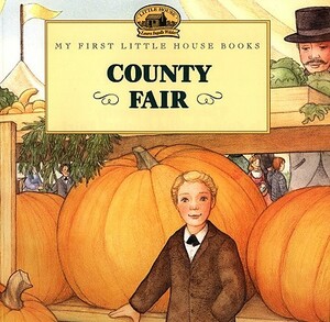 County Fair: Adapted from the Little House Books by Laura Ingalls Wilder by Laura Ingalls Wilder