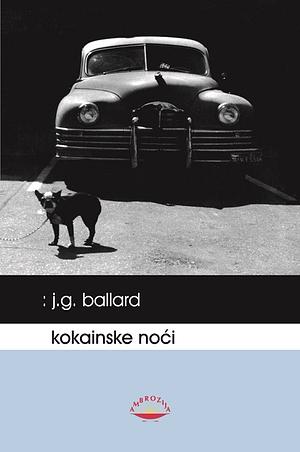 Kokainske noći by J.G. Ballard