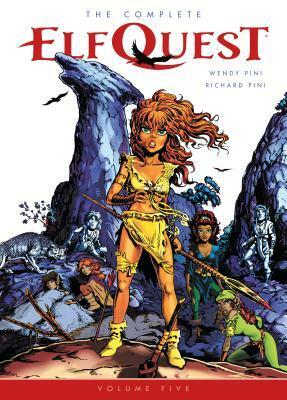 The Complete ElfQuest, Volume 5 by Wendy Pini