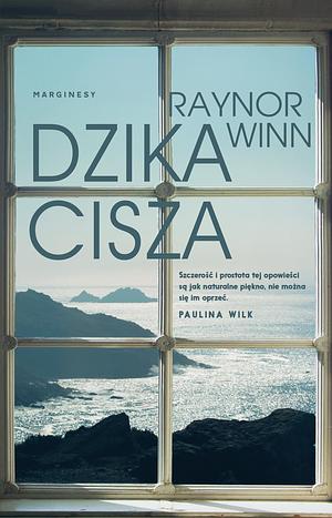 Dzika cisza by Raynor Winn, Kamila Slawinski