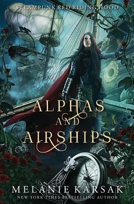 Alphas and Airships by Melanie Karsak