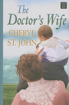 The Doctor's Wife by Cheryl St John