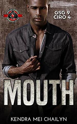 Mouth by Kendra Mei Chailyn