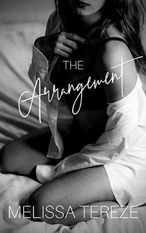 The Arrangement by Melissa Tereze