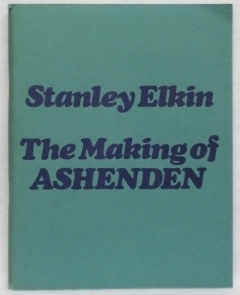 The Making Of Ashenden by Stanley Elkin