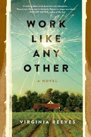 Work Like Any Other by Virginia Reeves