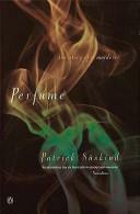 Perfume: The Story of a Murderer by Patrick Süskind