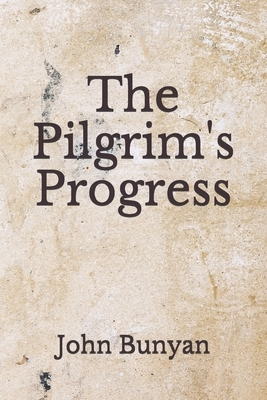 The Pilgrim's Progress: (Aberdeen Classics Collection) by John Bunyan