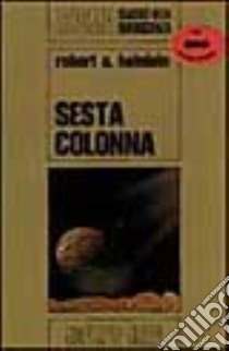 Sesta colonna by Robert A. Heinlein