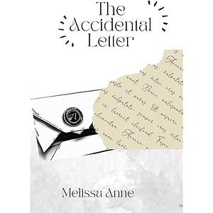 The Accidental Letter: A Pride and Prejudice novella by Melissa Anne, Melissa Anne