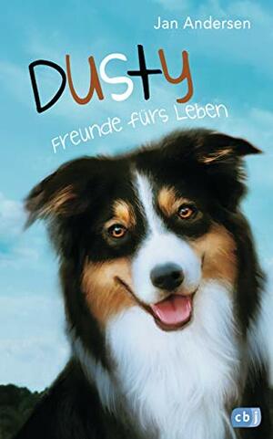 Dusty - Freunde fürs Leben by Jan Andersen