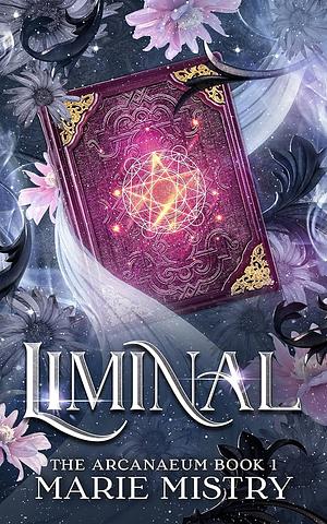 Liminal by Marie Mistry