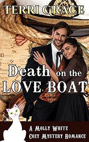 Death On The Loveboat by Terri Grace, Terri Grace