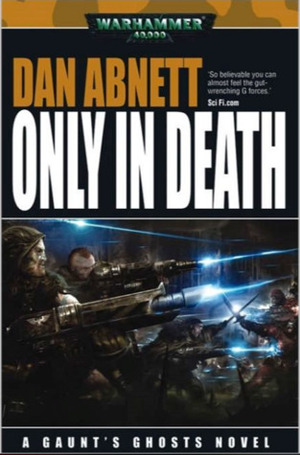 Only in Death by Dan Abnett