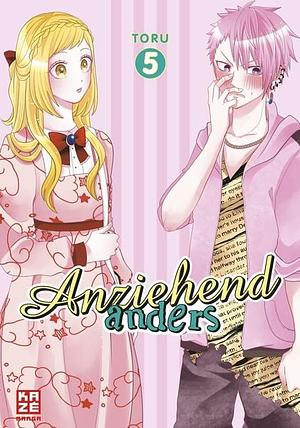 Anziehend anders - Band 5 by Toru