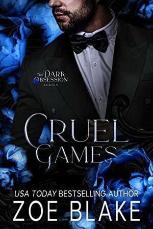 Cruel Games  by Zoe Blake