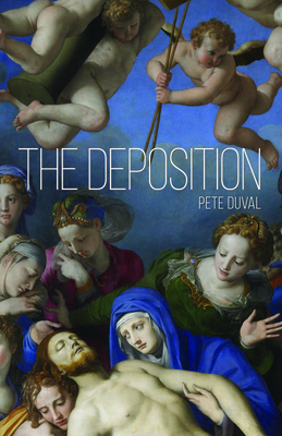 The Deposition by Pete Duval