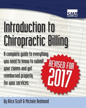 Introduction to Chiropractic Billing by Alice Scott, Michele Redmond