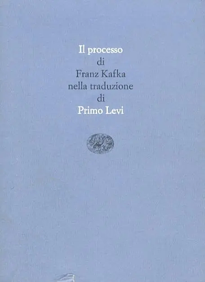 Il processo by Franz Kafka