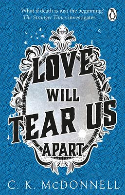 Love Will Tear Us Apart (3) by C.K. McDonnell, C.K. McDonnell