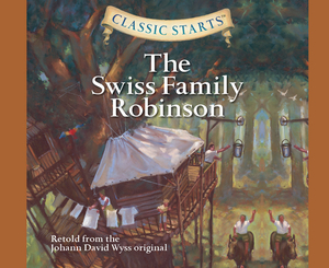 Swiss Family Robinson (Library Edition), Volume 10 by Johann David Wyss, Chris Tait