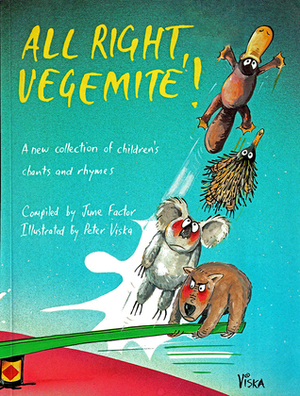 All Right, Vegemite! by June Factor