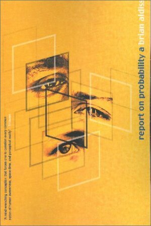 Report on Probability A by Brian W. Aldiss