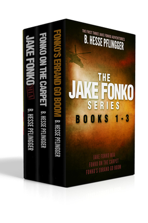 The Jake Fonko Series: Books 1, 2 & 3 by B. Hesse Pflingger