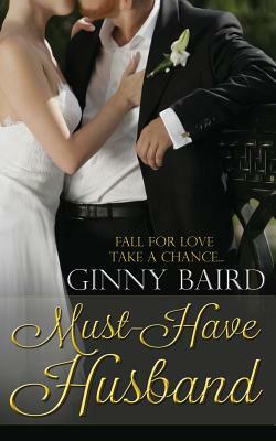 Must-Have Husband by Ginny Baird