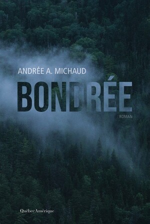 Bondrée by Andrée A. Michaud